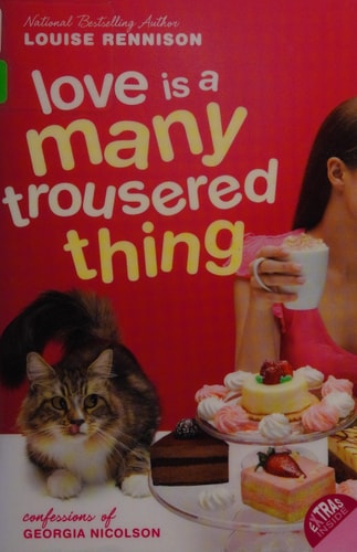Love Is a Many Trousered Thing (Confessions of Georgia Nicolson, Book 8)