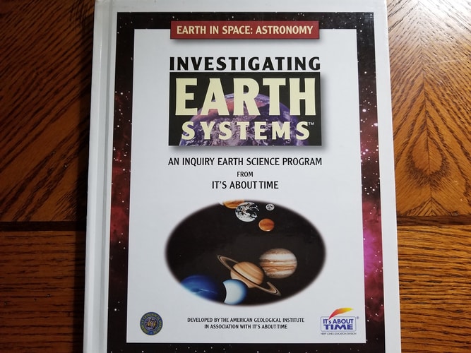 Investigating Earth Systems; An Inquiry Earth Science Program; Earth In Space: Astronomy; Hard Cover