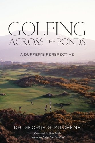 Golfing Across the Ponds: A Duffer's Perspective