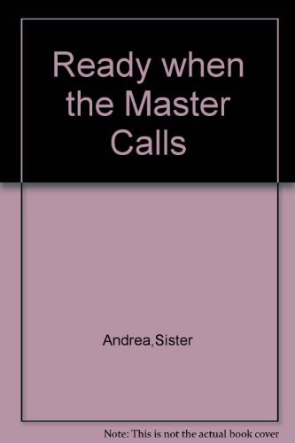 Ready When The Master Calls