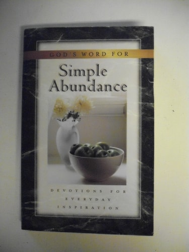 God's Word for Simple Abundance: Devotions for Everyday Inspiration