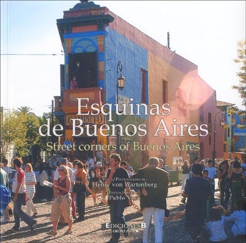 Esquinas de Buenos Aires/Street Corners Of Buenos Aires (Spanish and English Edition)