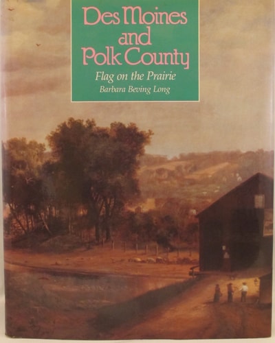 Des Moines and Polk County: Flag on the Prairie