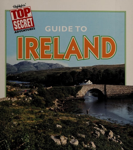 Highlights Top Secret Guide to Ireland