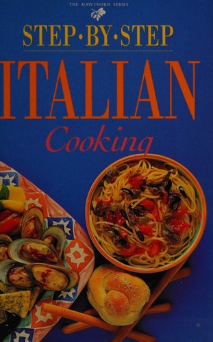 Step-by-step Italian Cooking (International Mini Cookbook Series)
