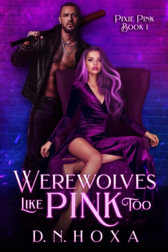 Werewolves Like Pink Too (Pixie Pink)