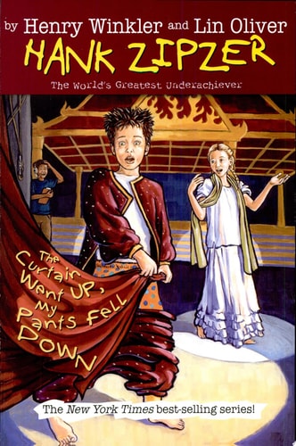 The Curtain Went Up, My Pants Fell Down (Hank Zipzer, No. 11)