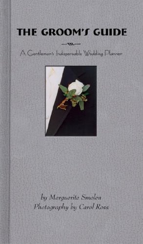 The Groom's Guide: A Gentleman's Indispensable Wedding Planner