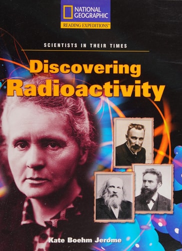 Discovering Radioactivity (Reading Expeditions)