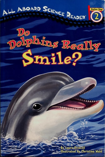 Do Dolphins Really Smile? (Penguin Young Readers, Level 3)