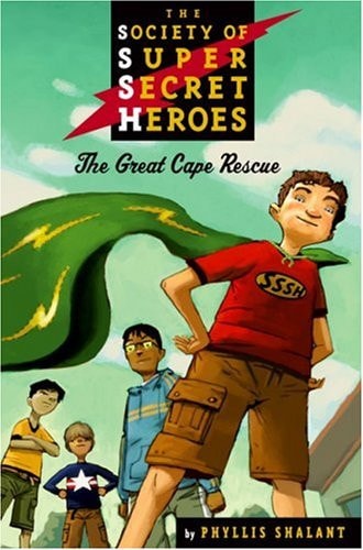The Great Cape Rescue (The Society of Super Secret Heroes, Book 1)