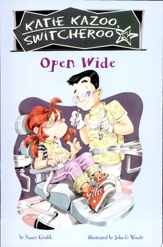 Open Wide (Katie Kazoo, Switcheroo, No. 23)