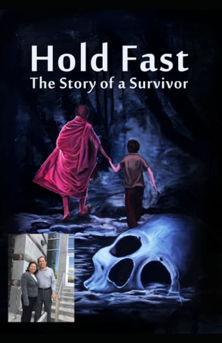 Hold Fast: The Story of a Survivor