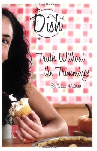 Truth Without the Trimmings #5 (Dish)