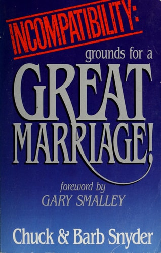 Incompatibility: Grounds for a Great Marriage!
