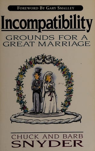 Incompatibility: Grounds for a Great Marriage!