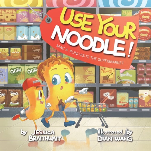 Mac A. Roni Visits the Supermarket (Use Your Noodle!)