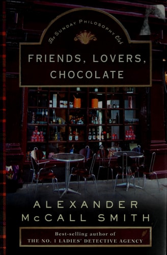 Friends, Lovers, Chocolate (An Isabel Dalhousie Novel)