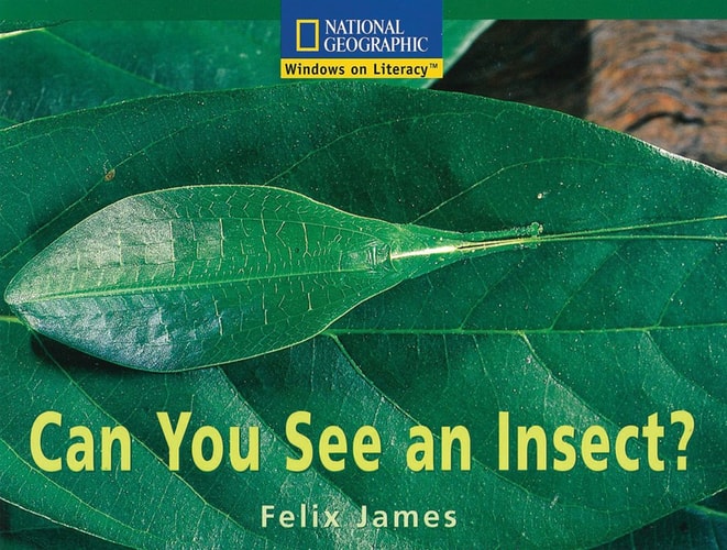 Windows on Literacy Fluent (Science: Science Inquiry): Can You See an Insect?