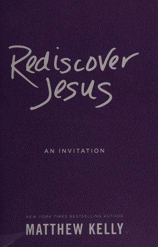 Rediscover Jesus: An Invitation