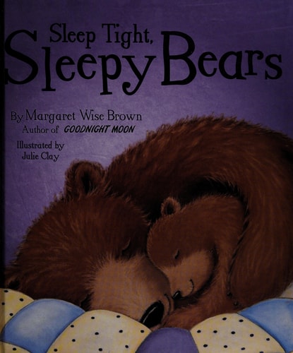 SLEEP TIGHT, SLEEPY BEARS