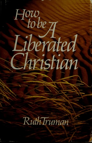 How to Be a Liberated Christian