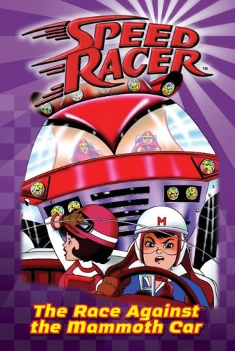 Race Against the Mammoth Car, The #4 (Speed Racer)