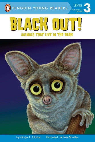 Black Out!: Animals That Live in the Dark Animals That Live in the Dark