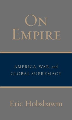 On Empire: America, War, and Global Supremacy