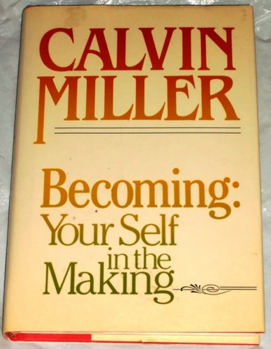 Becoming: Your Self in the Making