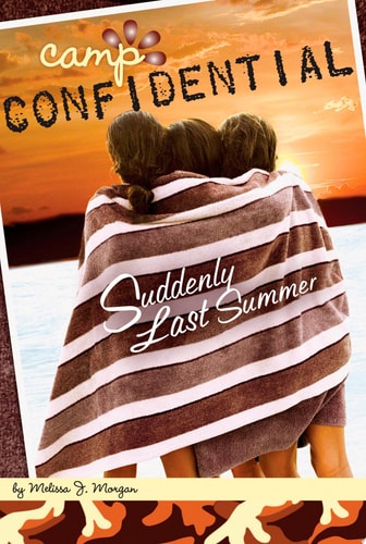 Suddenly Last Summer #20 (Camp Confidential)