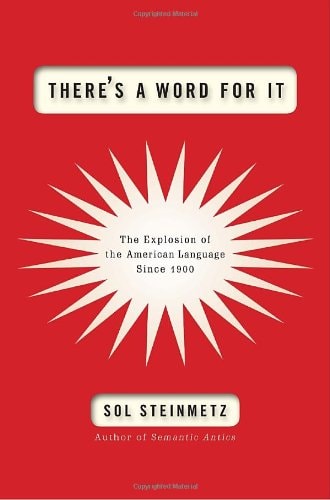 There's a Word for It: The Explosion of the American Language Since 1900