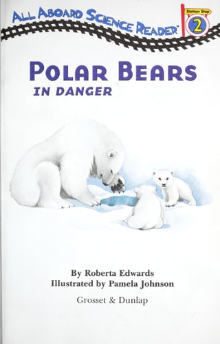 Polar Bears: In Danger (Penguin Young Readers, Level 3)