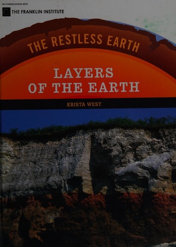 Layers of the Earth (Restless Earth (Hardcover))
