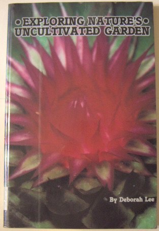 Exploring Nature's Uncultivated Garden