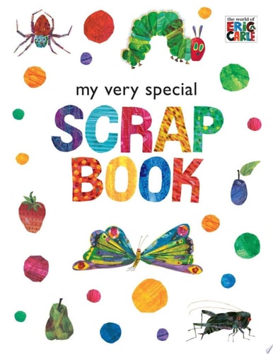 My Very Special Scrapbook (The World of Eric Carle)