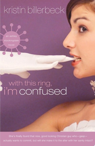 With This Ring, I'm Confused (Ashley Stockingdale Series, No. 3)