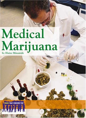 Medical Marijuana (Issues That Concern You)