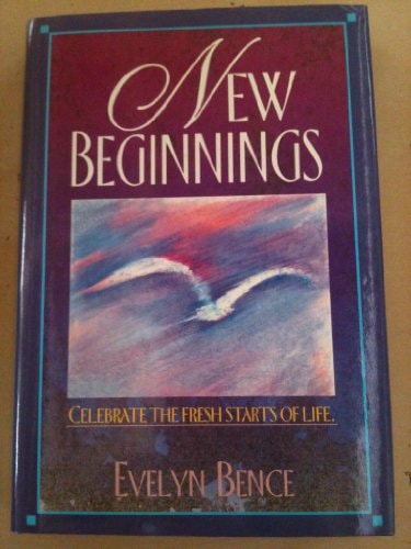 New Beginnings: Celebrate the Fresh Starts of Life