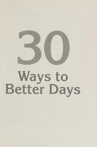 30 Ways to Better Days: How to Rally After You've Been Dumped