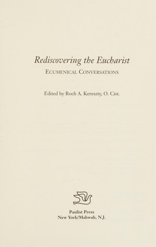 Rediscovering the Eucharist: Ecumenical Conversations