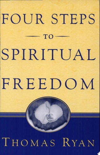 Four Steps to Spiritual Freedom