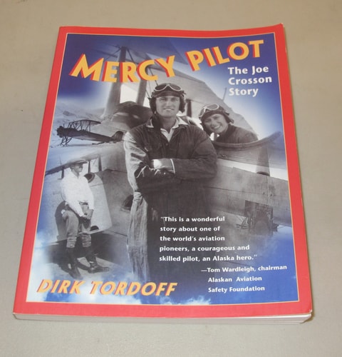 Mercy Pilot : The Joe Crosson Story