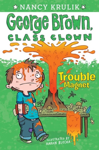 Trouble Magnet #2 (George Brown, Class Clown)