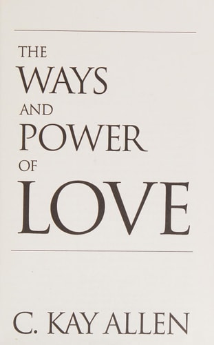 The Ways and Power of Love
