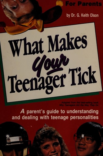 What Makes Your Teenager Tick