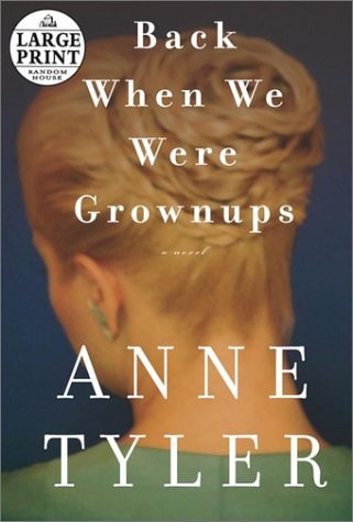 Back When We Were Grownups (Random House Large Print)