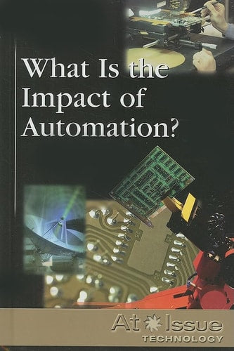 What Is the Impact of Automation? (At Issue)