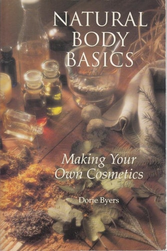 Natural Body Basics: Making Your Own Cosmetics