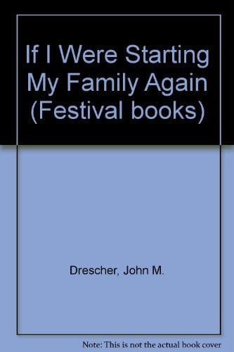 If I Were Starting My Family Again